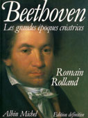 Beethoven : Grandes Epoques créatreice, Romain Rolland